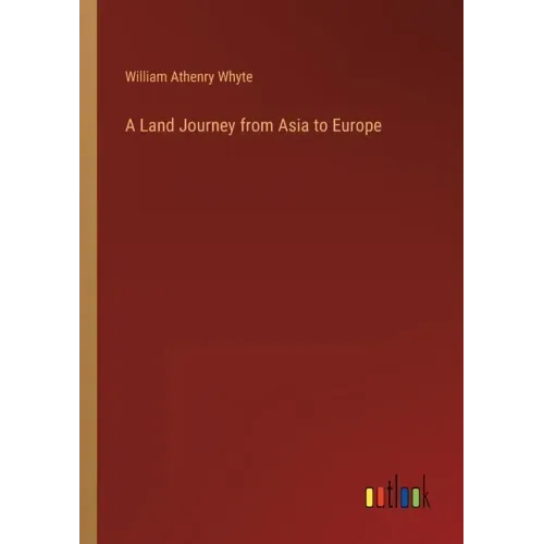 A Land Journey from Asia to Europe