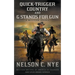 Quick-trigger Country and G Stands for Gun: A Western Double