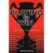 Playing to Win: Becoming the Champion