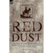 Red Dust: A Classic Account of Australian Light Horsemen in Palestine During the First World War