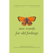 New Words For Old Feelings