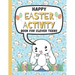 Happy Easter Activity Book for Clever Teens: A Fun & Magical kids and Toddlers Game Book for Learning, Coloring Happy Easter Pages, Doing Mazes, Word