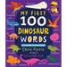 My First 100 Dinosaur Words
