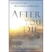 After You Die: Unveiling the Mysteries of Heaven