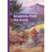 Academia from the Inside: Pedagogies for Self and Other