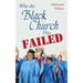 Why the Black Church Has Failed