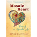 Mosaic Heart: Pieces of an Unfinished Life