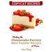 Copycat Recipes: Making the Cheesecake Factory Most Popular Recipes at Home