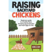 Raising Backyard Chickens: A Beginner's Guide to a Healthy Flock, Boosting Egg Production, and Fresh Eggs for Life!