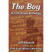 The Boy: A Fifth Grade Anthology