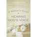 Woman's Guide to Hearing God's Voice: Finding Direction and Peace Through the Struggles of Life