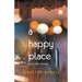 A Happy Place & Other Stories