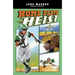 Home Plate Heist