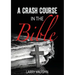 A Crash Course in the Bible