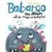 Babaroo the Alien and the Magic of Healthy Food: A Funny Children's Book about Good Eating Habits