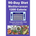 90-Day Mediterranean Diet - 1200 Calorie