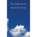 The Definitions of Kitchen Verbs