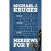 Hebrews for You: Giving You an Anchor for the Soul