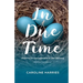 In Due Time: Hope and Encouragement in the Waiting