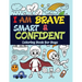 I Am Brave, Smart and Confident: Coloring Book for Boys