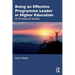Being an Effective Programme Leader in Higher Education: A Practical Guide