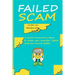 Failed Scam
