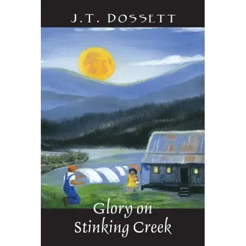 Glory on Stinking Creek