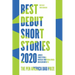 Best Debut Short Stories 2020: The Pen America Dau Prize