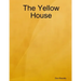 The Yellow House