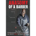 Anatomy Of A Barber: The Hair Professionals Guide To Success