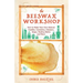 The Beeswax Workshop: How to Make Your Own Natural Candles, Cosmetics, Cleaners, Soaps, Healing Balms and More