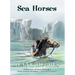 Sea Horses
