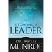 Becoming a Leader: How to Develop and Release Your Unique Gifts (Expanded Edition with Study Guide)