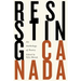 Resisting Canada: An Anthology of New Poetry