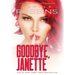Goodbye, Janette