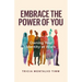Embrace the Power of You: Owning Your Identity at Work