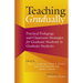 Teaching Gradually: Practical Pedagogy for Graduate Students, by Graduate Students