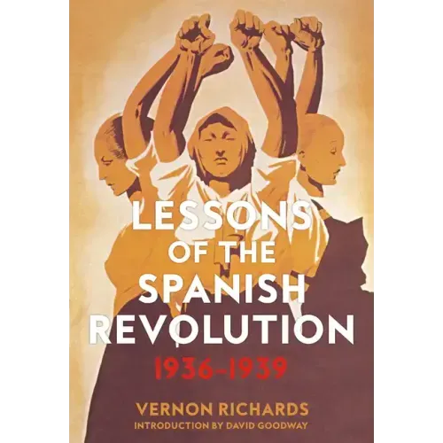 Lessons of the Spanish Revolution: 1936-1939