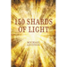 150 Shards of Light
