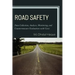 Road Safety: Data Collection, Analysis, Monitoring and Countermeasure Evaluations with Cases