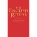 The English Ritual: A Companion to the English Missal