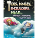 Toes, Knees, Shoulders, Head, When I'm Done, I Go to Bed