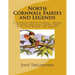 North Cornwall Fairies and Legends: Children Short Stories. Books to read and kids story that will entertain and amuse.