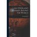 An Overland Journey Round The World