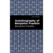 The Autobiography of Benjamin Franklin