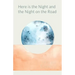 Here is the Night and the Night on the Road
