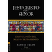Jesucristo es el Señor: Cristología del Nuevo Testamento