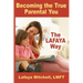 The Lafaya Way: Becoming the True Parental You