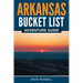 Arkansas Bucket List Adventure Guide