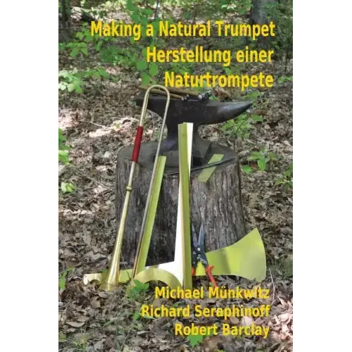 Making a Natural Trumpet/Herstellung einer Naturtrompete